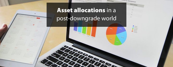 Asset allocations in a post-downgrade world